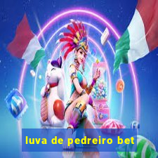 luva de pedreiro bet